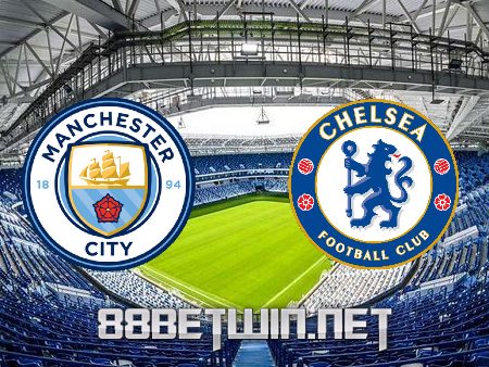 Soi kèo nhà cái M88, nhận định Manchester City vs Chelsea – 02h00 – 30/05/2021