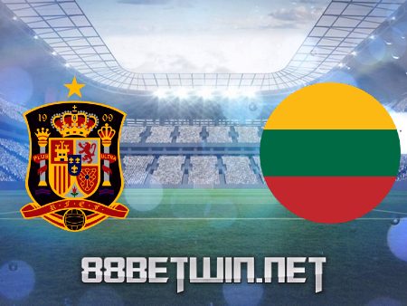 Soi kèo nhà cái M88, nhận định Tây Ban Nha vs Lithuania – 01h45 – 09/06/2021