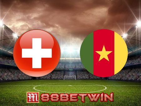 Soi kèo nhà cái Thụy Sĩ vs Cameroon – 17h00 – 24/11/2022