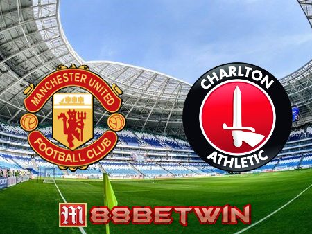 Soi kèo nhà cái Manchester Utd vs Charlton – 03h00 – 11/01/2023